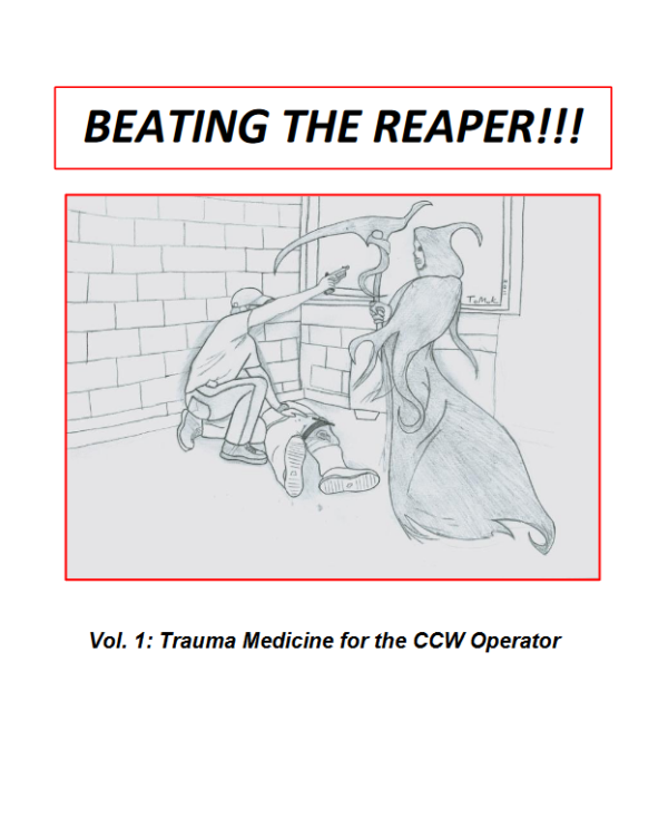 BEATING THE REAPER - TRAUMA MEDICINE FOR CCW OPERATOR (DIGITAL)